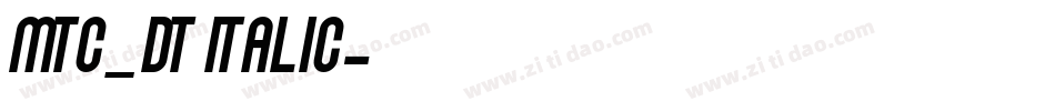 MTC_DT Italic字体转换